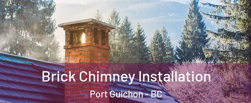  Brick Chimney Installation Port Guichon - BC