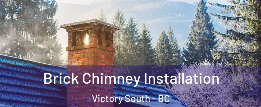  Brick Chimney Installation Victory South - BC