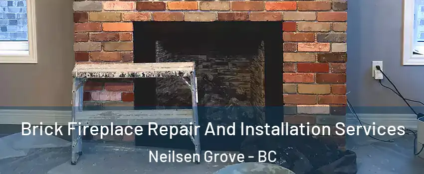  Brick Fireplace Repair And Installation Services Neilsen Grove - BC