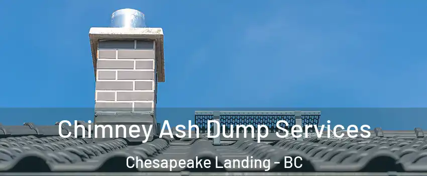  Chimney Ash Dump Services Chesapeake Landing - BC