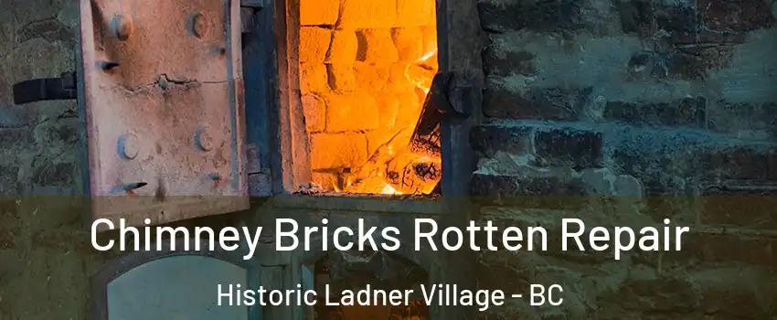  Chimney Bricks Rotten Repair Historic Ladner Village - BC