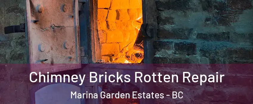 Chimney Bricks Rotten Repair Marina Garden Estates - BC