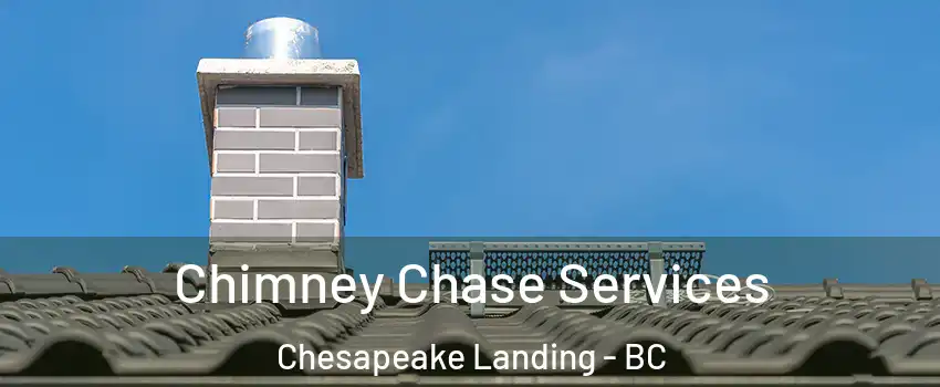  Chimney Chase Services Chesapeake Landing - BC