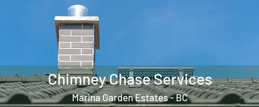 Chimney Chase Services Marina Garden Estates - BC