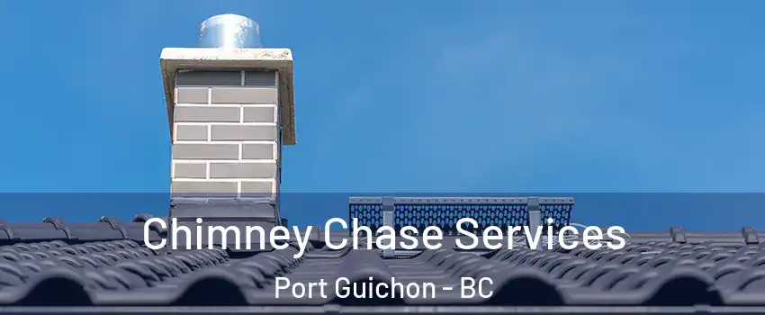  Chimney Chase Services Port Guichon - BC