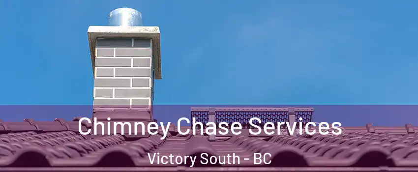  Chimney Chase Services Victory South - BC
