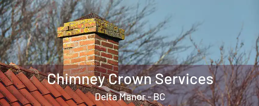  Chimney Crown Services Delta Manor - BC