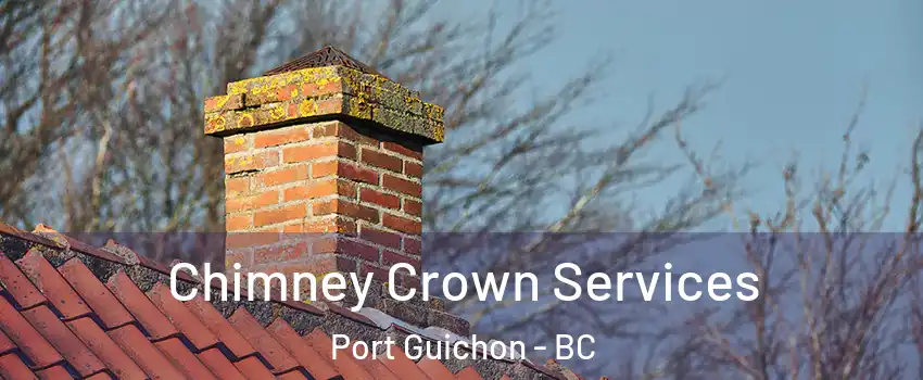  Chimney Crown Services Port Guichon - BC