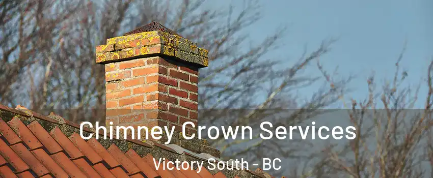 Chimney Crown Services Victory South - BC