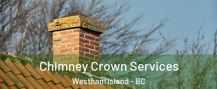  Chimney Crown Services Westham Island - BC
