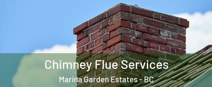  Chimney Flue Services Marina Garden Estates - BC