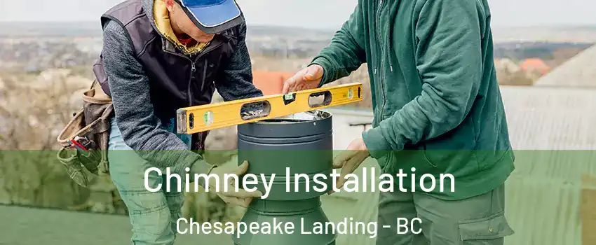  Chimney Installation Chesapeake Landing - BC