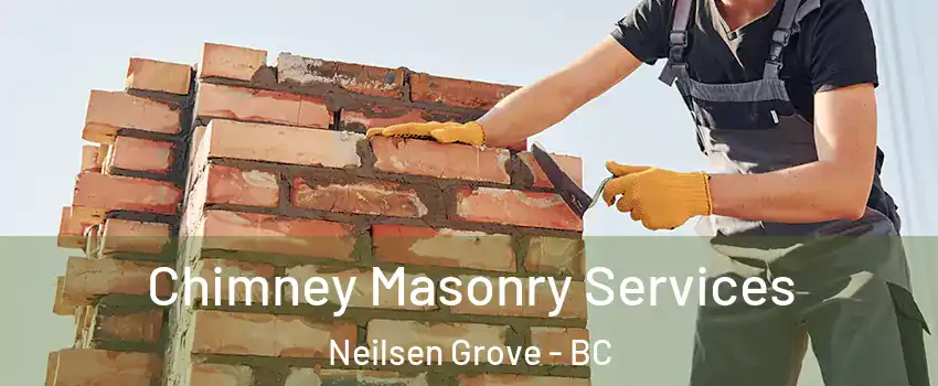 Chimney Masonry Services Neilsen Grove - BC