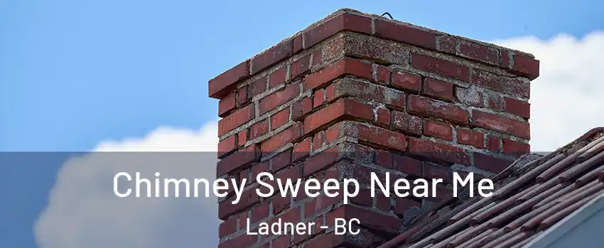  Chimney Sweep Near Me Ladner - BC