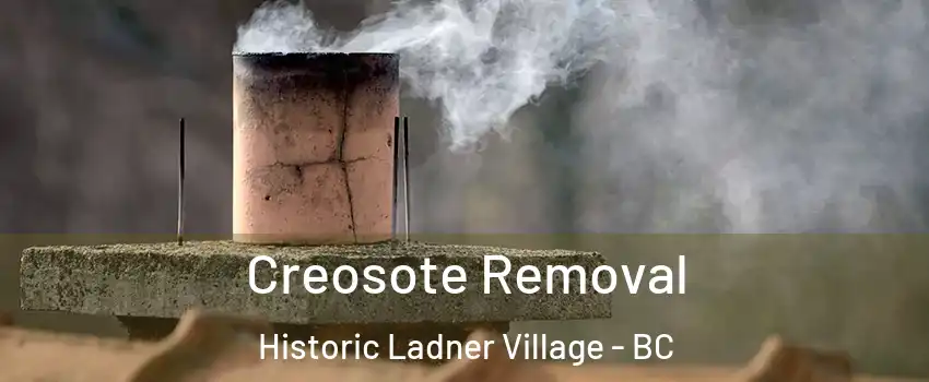  Creosote Removal Historic Ladner Village - BC