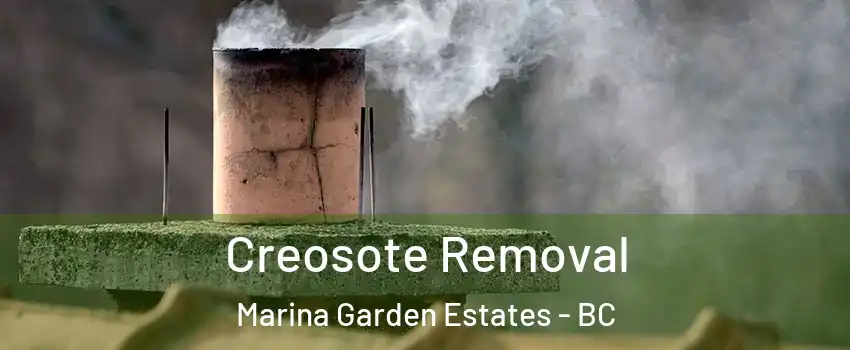  Creosote Removal Marina Garden Estates - BC
