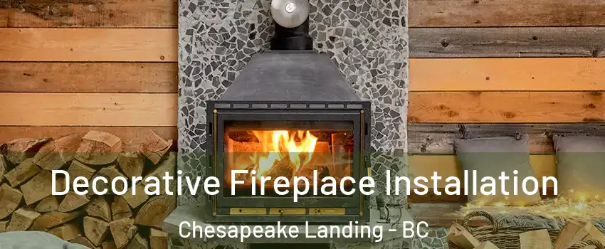  Decorative Fireplace Installation Chesapeake Landing - BC