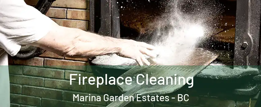  Fireplace Cleaning Marina Garden Estates - BC