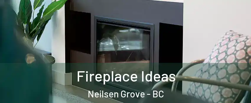  Fireplace Ideas Neilsen Grove - BC