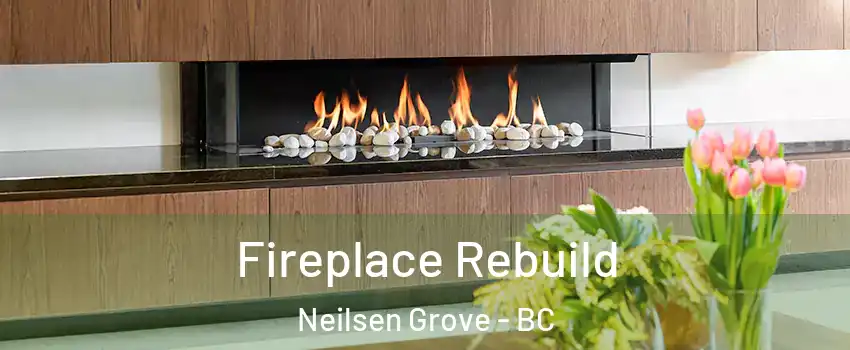  Fireplace Rebuild Neilsen Grove - BC