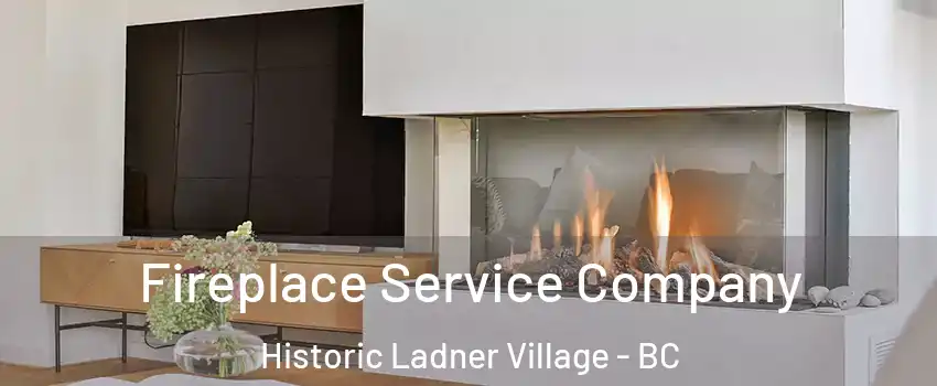  Fireplace Service Company Historic Ladner Village - BC