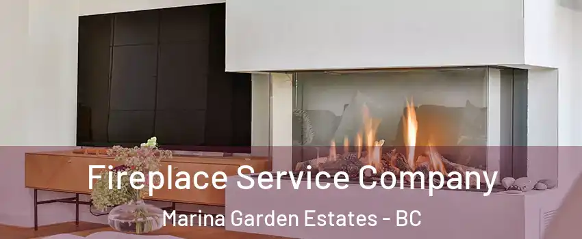  Fireplace Service Company Marina Garden Estates - BC