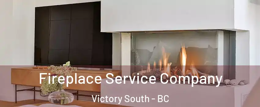  Fireplace Service Company Victory South - BC