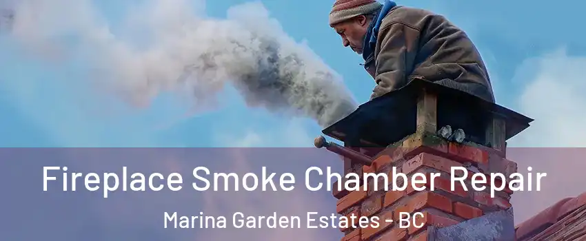  Fireplace Smoke Chamber Repair Marina Garden Estates - BC