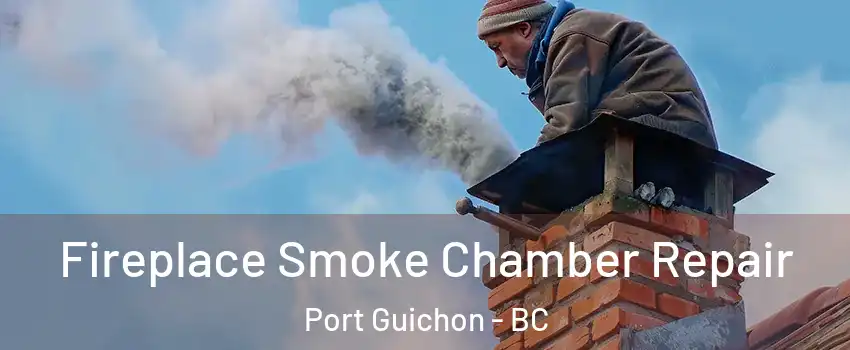  Fireplace Smoke Chamber Repair Port Guichon - BC