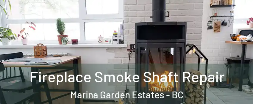  Fireplace Smoke Shaft Repair Marina Garden Estates - BC