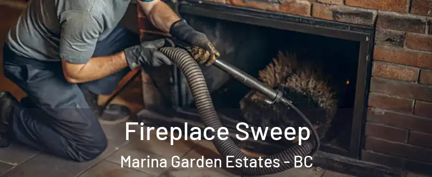  Fireplace Sweep Marina Garden Estates - BC