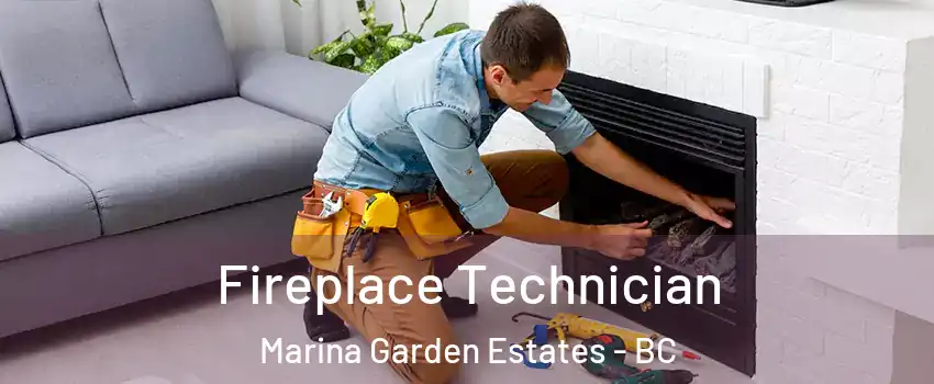  Fireplace Technician Marina Garden Estates - BC