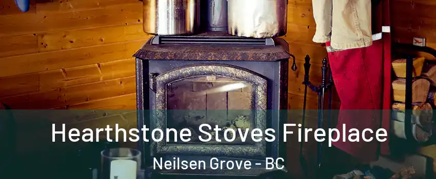  Hearthstone Stoves Fireplace Neilsen Grove - BC