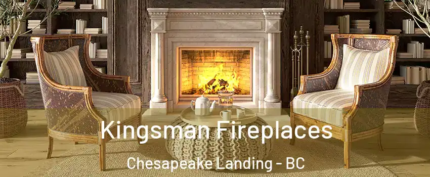  Kingsman Fireplaces Chesapeake Landing - BC