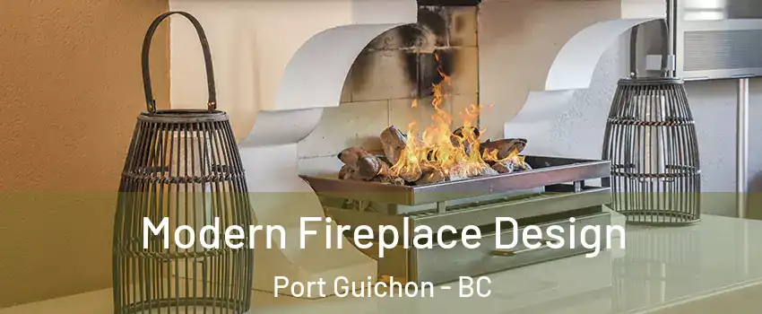  Modern Fireplace Design Port Guichon - BC