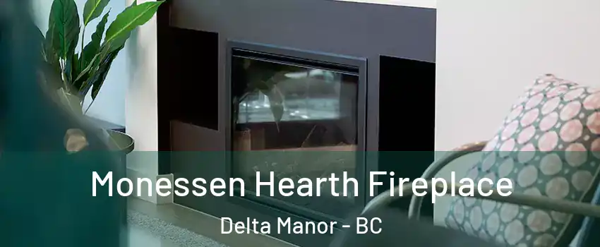  Monessen Hearth Fireplace Delta Manor - BC