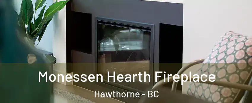  Monessen Hearth Fireplace Hawthorne - BC
