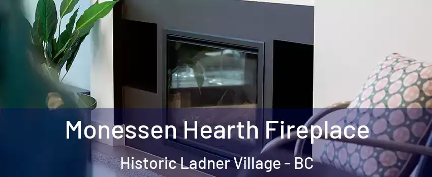  Monessen Hearth Fireplace Historic Ladner Village - BC