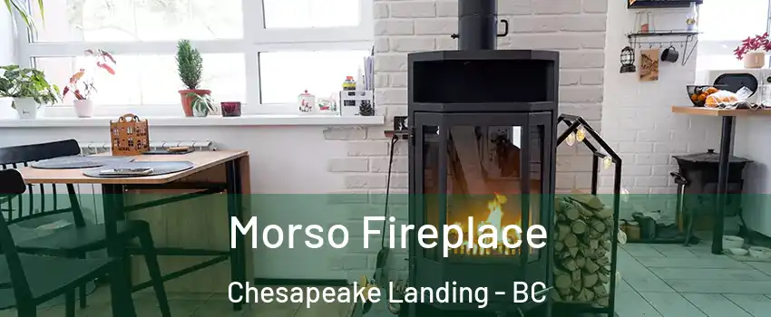  Morso Fireplace Chesapeake Landing - BC
