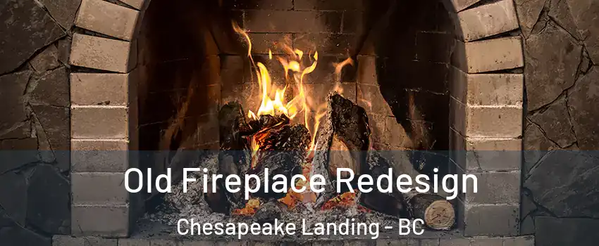  Old Fireplace Redesign Chesapeake Landing - BC