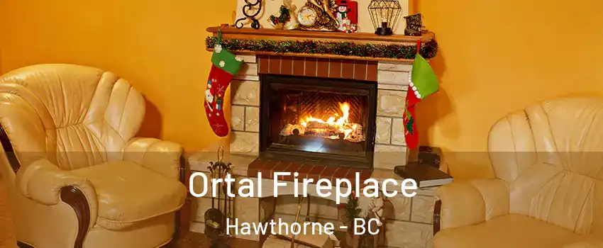  Ortal Fireplace Hawthorne - BC