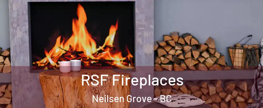  RSF Fireplaces Neilsen Grove - BC