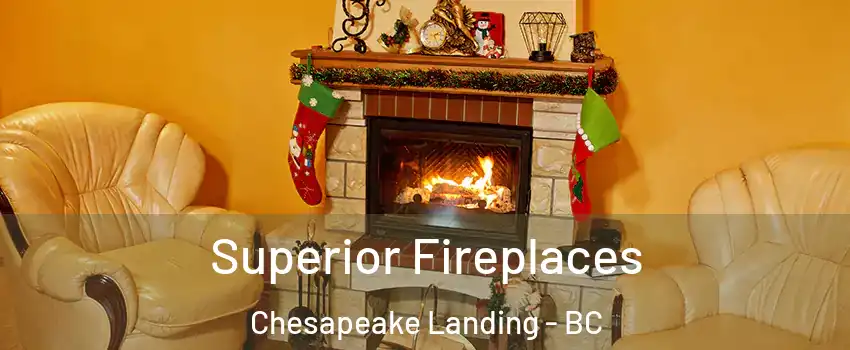  Superior Fireplaces Chesapeake Landing - BC