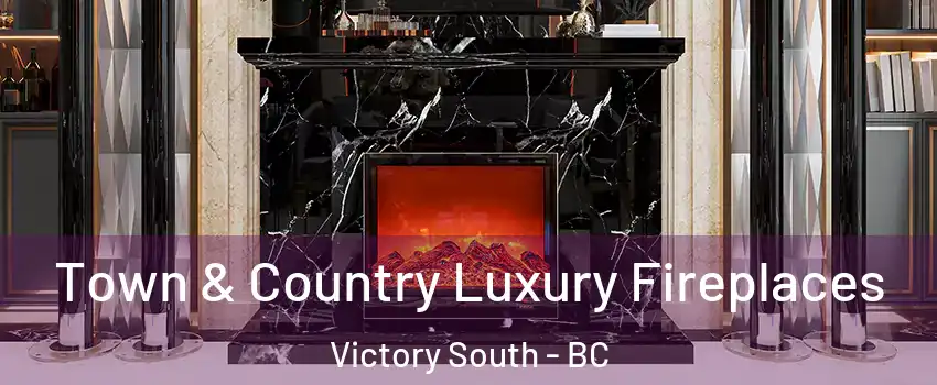  Town & Country Luxury Fireplaces Victory South - BC