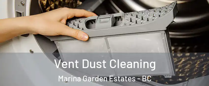  Vent Dust Cleaning Marina Garden Estates - BC