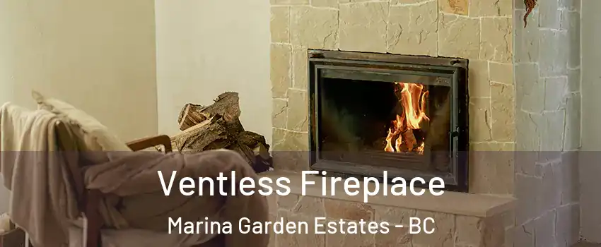  Ventless Fireplace Marina Garden Estates - BC