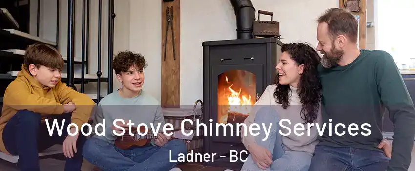  Wood Stove Chimney Services Ladner - BC