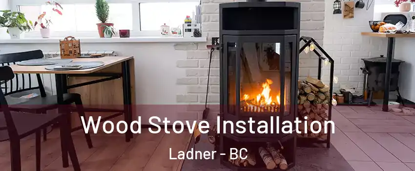  Wood Stove Installation Ladner - BC